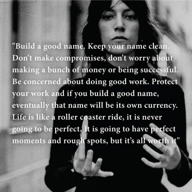 Patty Smith zegt: build a good name. Traject Blikopener.